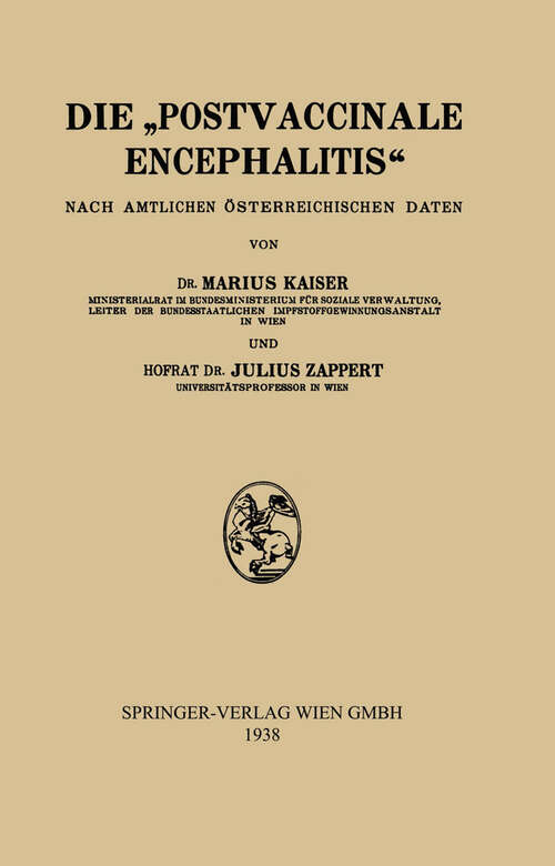 Book cover of Die „Postvaccinale Encephalitis“: Nach Amtlichen Österreichischen Daten (1938)