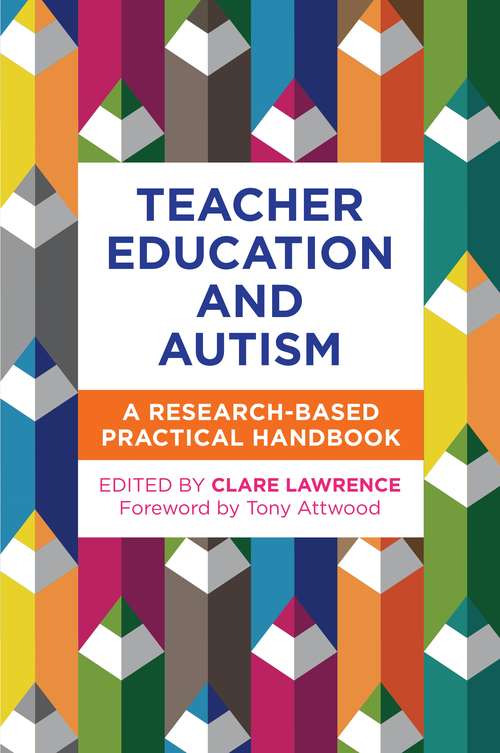 Book cover of Teacher Education and Autism: A Research-Based Practical Handbook