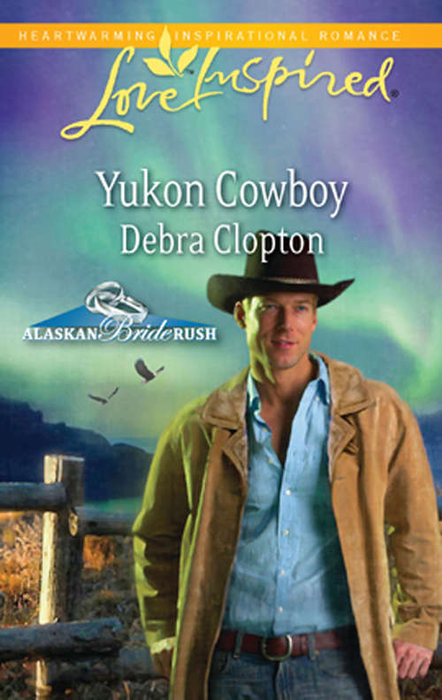 Book cover of Yukon Cowboy (ePub First edition) (Alaskan Bride Rush #4)