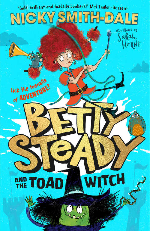 Book cover of Betty Steady and the Toad Witch (Betty Steady and the Toad Witch #1)