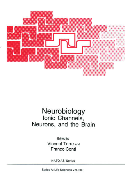 Book cover of Neurobiology: Ionic Channels, Neurons and the Brain (1996) (Nato Science Series A: #289)