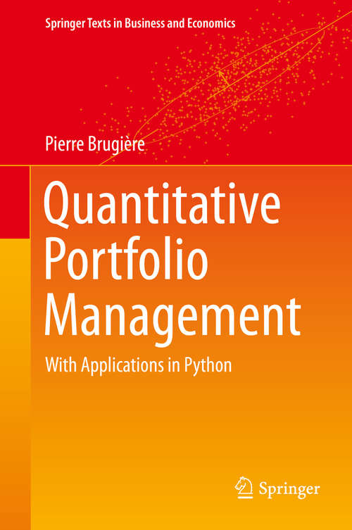Book cover of Quantitative Portfolio Management: with Applications in Python (1st ed. 2020) (Springer Texts in Business and Economics)