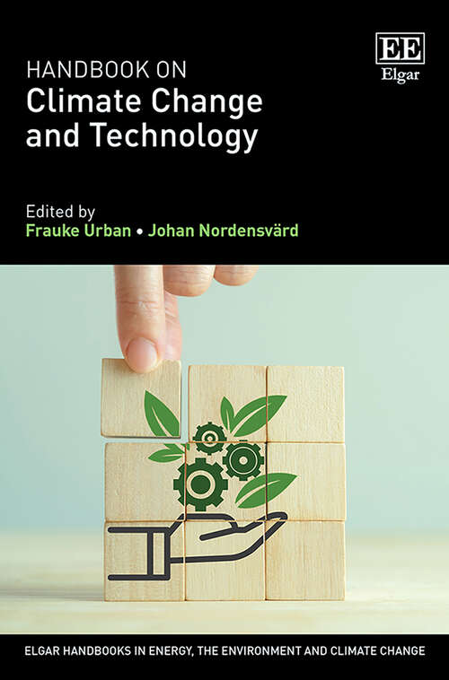 Book cover of Handbook on Climate Change and Technology (Elgar Handbooks in Energy, the Environment and Climate Change)