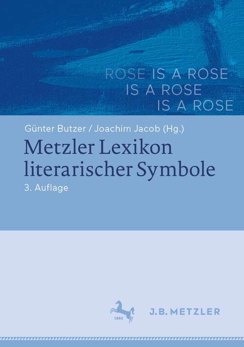 Book cover of Metzler Lexikon literarischer Symbole (3. Aufl. 2021)