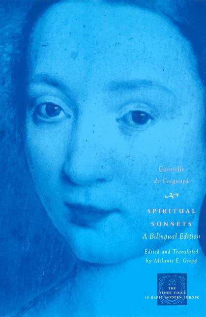 Book cover of Spiritual Sonnets: A Bilingual Edition (The Other Voice in Early Modern Europe)