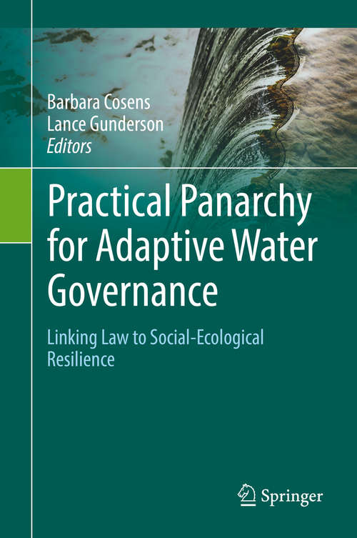 Book cover of Practical Panarchy for Adaptive Water Governance: Linking Law to Social-Ecological Resilience