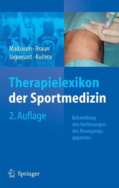 Book cover of Therapielexikon der Sportmedizin: Behandlung von Verletzungen des Bewegungsapparates (2., überarb. u. erw. Aufl. 2006)