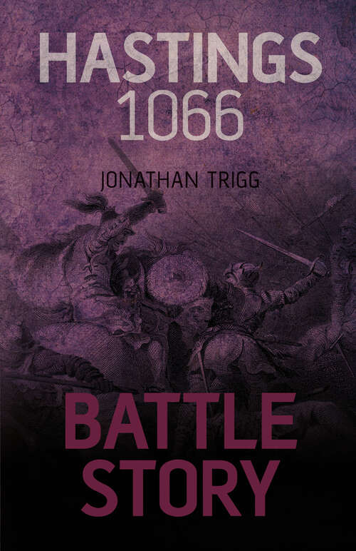 Book cover of Battle Story: Hastings 1066 (Battle Story Ser. #8)