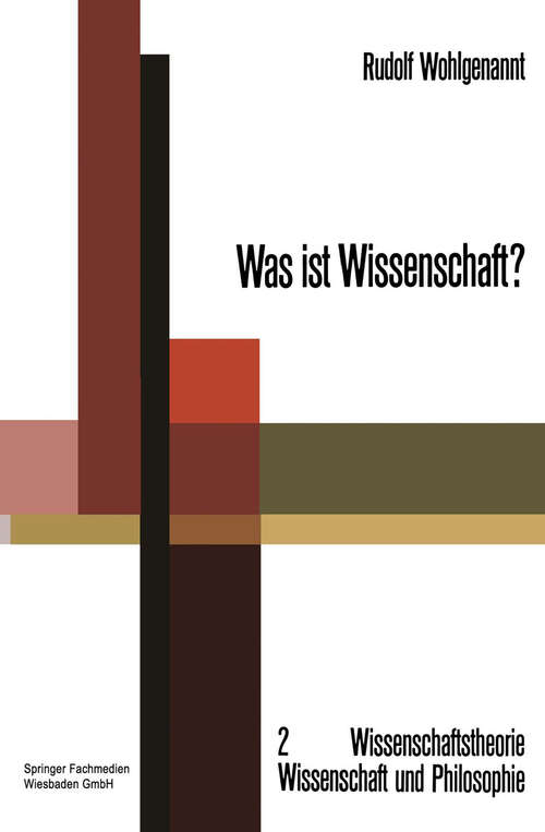 Book cover of Was ist Wissenschaft? (1969) (Wissenschaftstheorie, Wissenschaft und Philosophie #2)