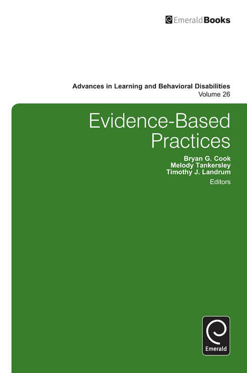 Book cover of Evidence-Based Practices (Advances in Learning and Behavioral Disabilities #26)