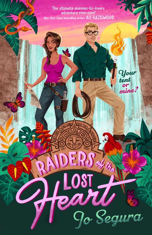 Book cover of Raiders of the Lost Heart: an escapist adventure romcom, perfect for fans of The Mummy