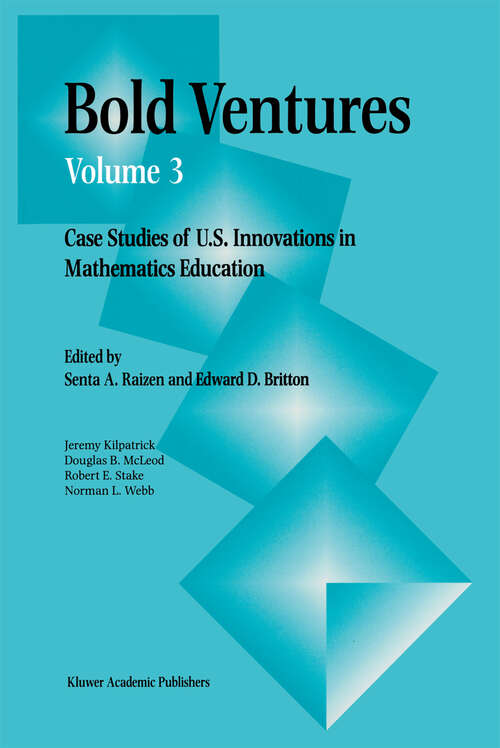 Book cover of Bold Ventures: Case Studies of U.S. Innovations in Mathematics Education (1996)