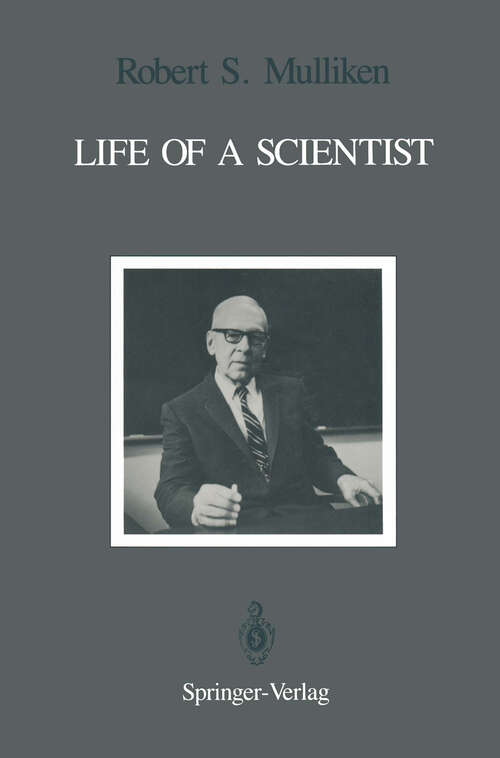 Book cover of Life of a Scientist: An Autobiographical Account of the Development of Molecular Orbital Theory (1989)