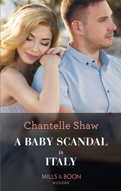 Book cover of A Baby Scandal In Italy: His Pregnant Desert Queen (brothers Of The Desert) / The Accidental Accardi Heir / A Baby Scandal In Italy / Stranded With My Forbidden Billionaire (ePub edition)