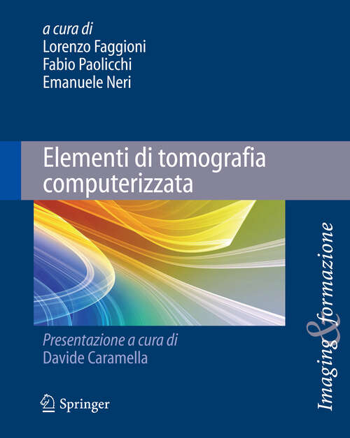 Book cover of Elementi di tomografia computerizzata (2010) (Imaging & Formazione #4)