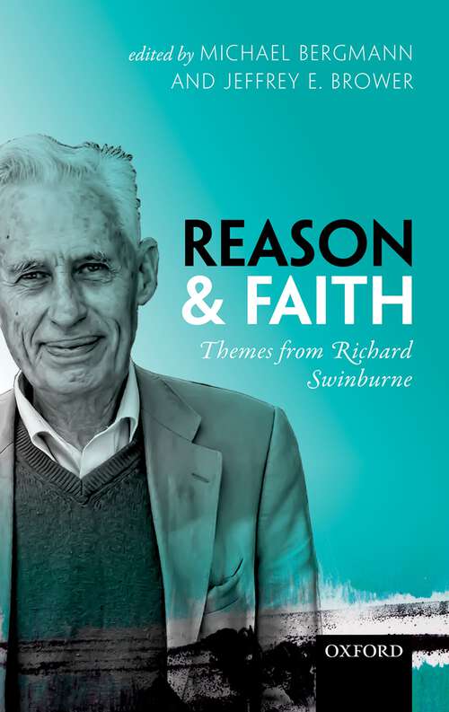 Book cover of Reason and Faith: Themes from Richard Swinburne