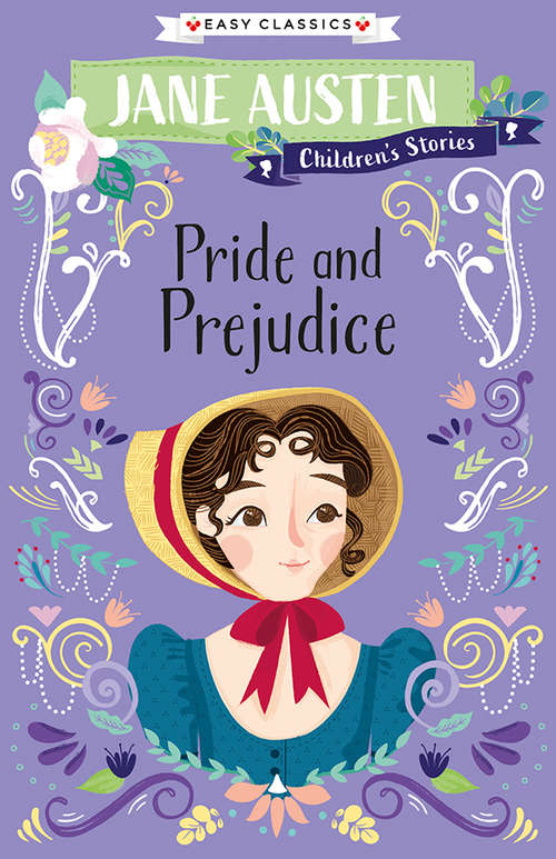 Book cover of Pride and Prejudice: Jane Austen Children's Stories (Easy Classics) (Jane Austen Children's Stories (Easy Classics) #4)