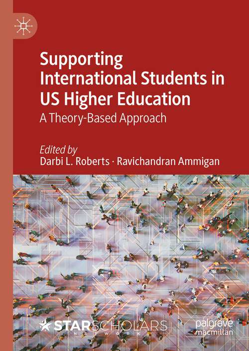 Book cover of Supporting International Students in US Higher Education