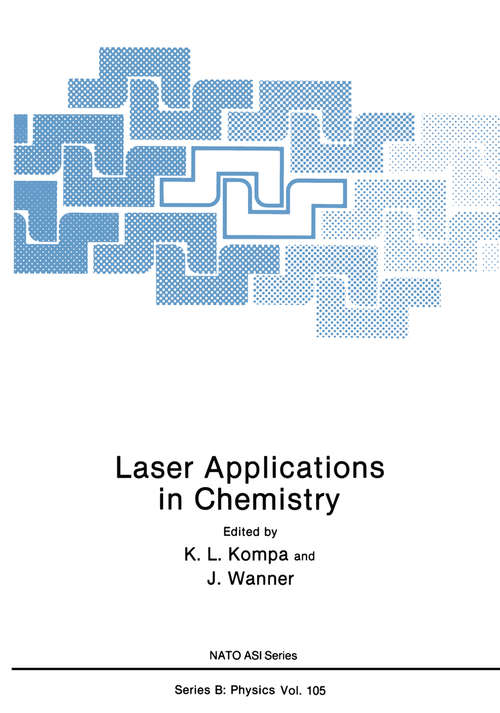 Book cover of Laser Applications in Chemistry (1984) (Nato Science Series B: #105)