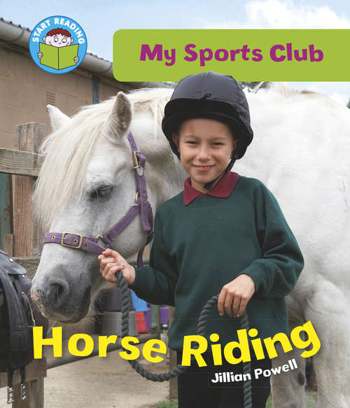 Book cover of Horse Riding (PDF) (Start Reading)