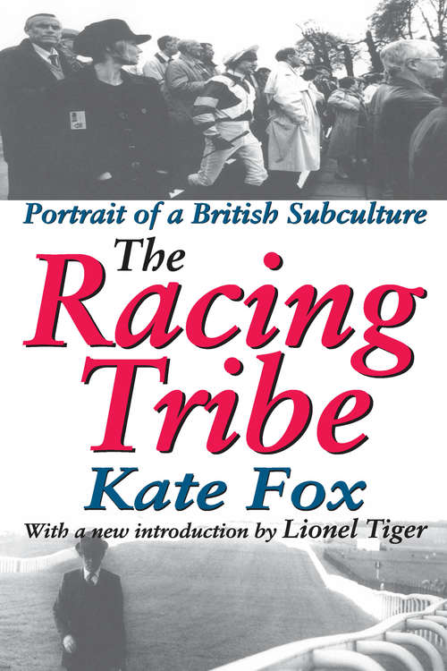 Book cover of The Racing Tribe: Portrait of a British Subculture