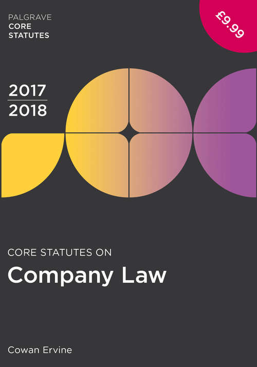 Book cover of Core Statutes on Company Law 2017-18 (2nd ed. 2017) (Macmillan Core Statutes)