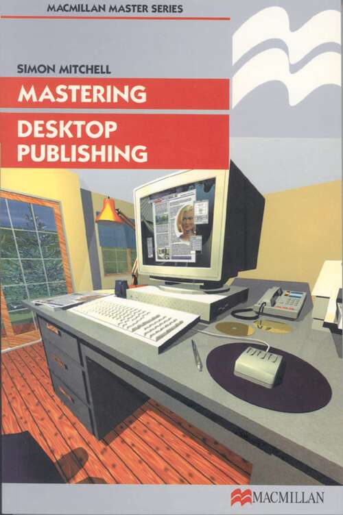 Book cover of Mastering Desktop Publishing (1st ed. 1999) (Macmillan Master Series)