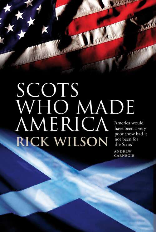 Book cover of Scots Who Made America