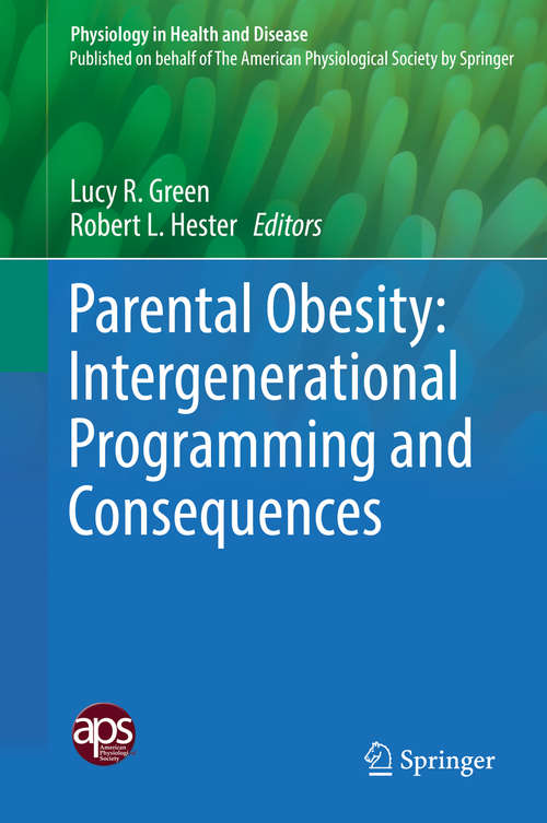 Book cover of Parental Obesity: Intergenerational Programming and Consequences (1st ed. 2016) (Physiology in Health and Disease)