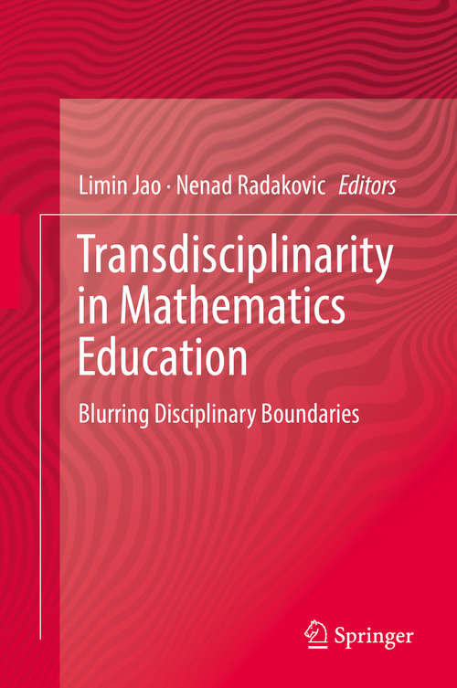 Book cover of Transdisciplinarity in Mathematics Education: Blurring Disciplinary Boundaries