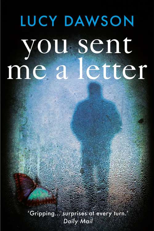 Book cover of You Sent Me a Letter: A fast paced, gripping psychological thriller (Main)