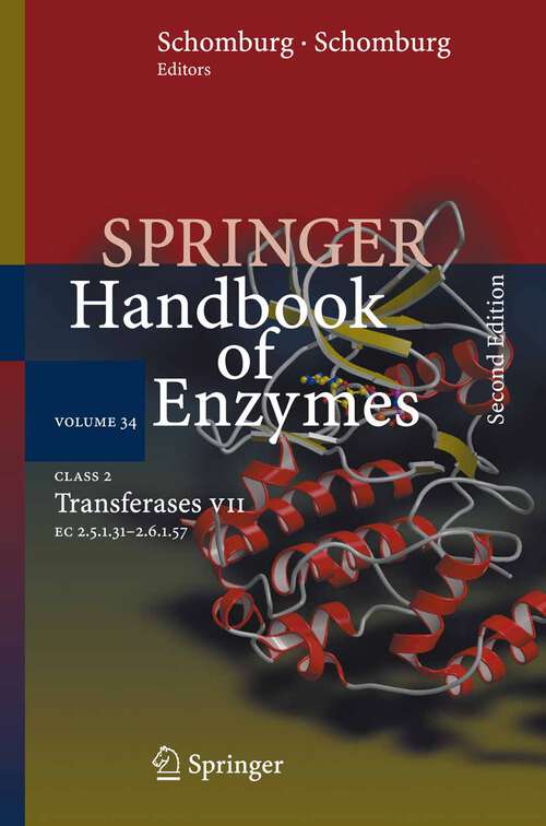 Book cover of Class 2 Transferases VII: EC 2.5.1.31 - 2.6.1.57 (2nd ed. 2007) (Springer Handbook of Enzymes #34)