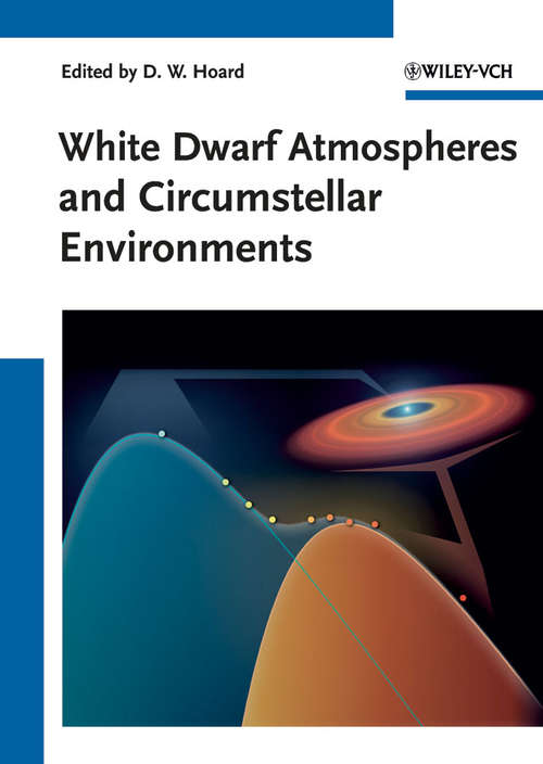Book cover of White Dwarf Atmospheres and Circumstellar Environments