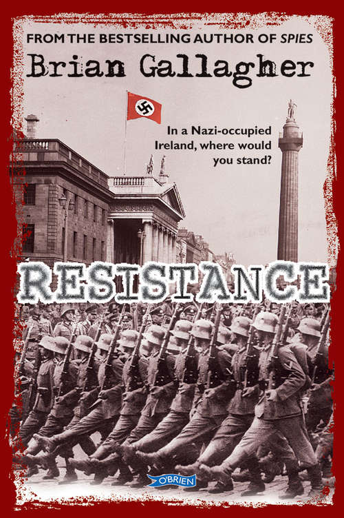 Book cover of Resistance: In a Nazi-Occupied Ireland, Where Would You Stand?