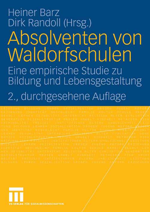 Book cover of Absolventen von Waldorfschulen: Eine empirische Studie zu Bildung und Lebensgestaltung (2.Aufl. 2007)