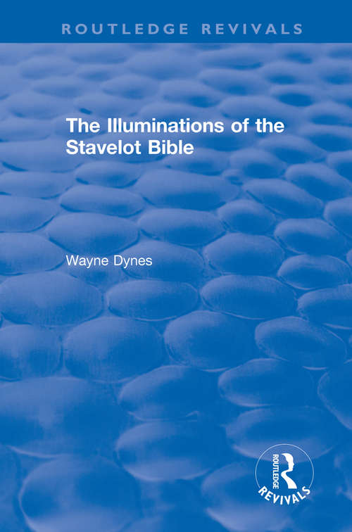 Book cover of Routledge Revivals: The Illuminations of the Stavelot Bible (Routledge Revivals)