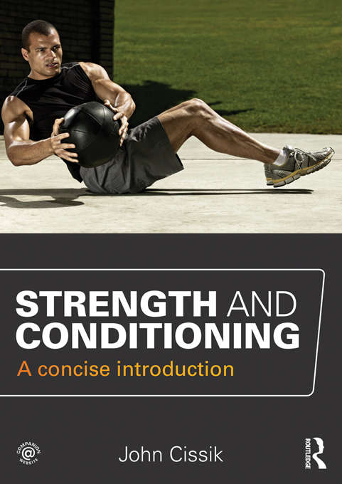 Book cover of Strength and Conditioning: A concise introduction
