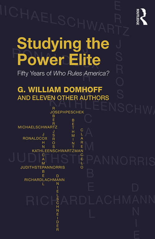 Book cover of Studying the Power Elite: Fifty Years of Who Rules America?