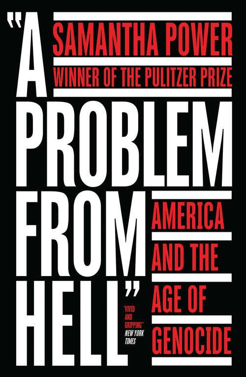 Book cover of A Problem from Hell: America And The Age Of Genocide (ePub edition)