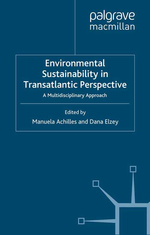 Book cover of Environmental Sustainability in Transatlantic Perspective: A Multidisciplinary Approach (2013) (Energy, Climate and the Environment)