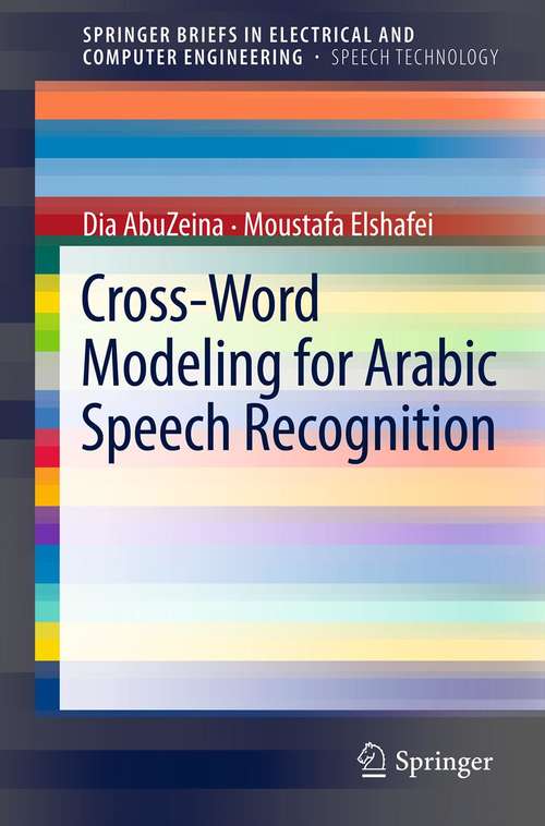 Book cover of Cross-Word Modeling for Arabic Speech Recognition (2012) (SpringerBriefs in Speech Technology)