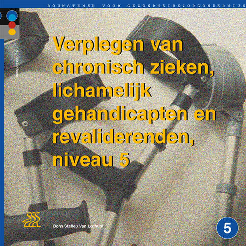 Book cover of Verplegen chronisch zieken/lichamelijk gehandicapten+revalid: Niveau 5 (1st ed. 1998)