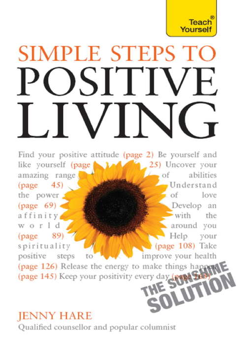 Book cover of Simple Steps to Positive Living: Teach Yourself Simple Steps To Positive Living (Teach Yourself)