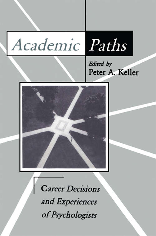 Book cover of Academic Paths: Career Decisions and Experiences of Psychologists