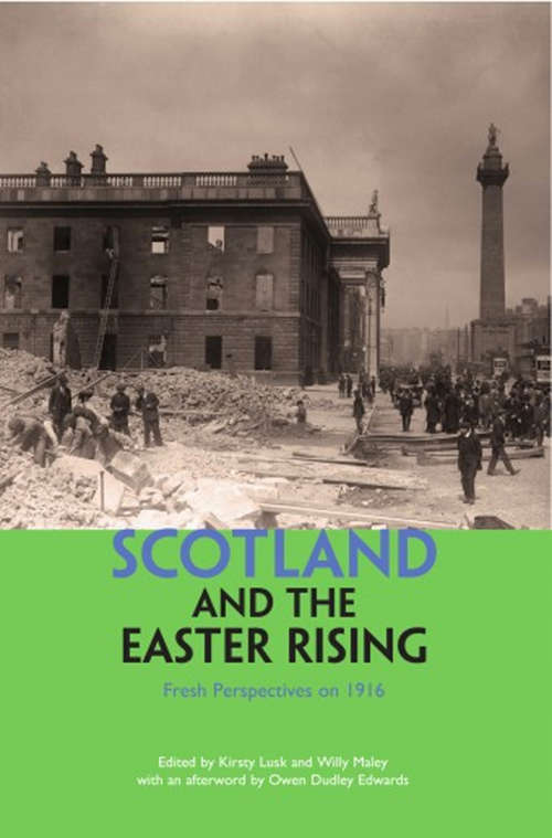 Book cover of Scotland and the Easter Rising: Fresh Perspectives on 1916