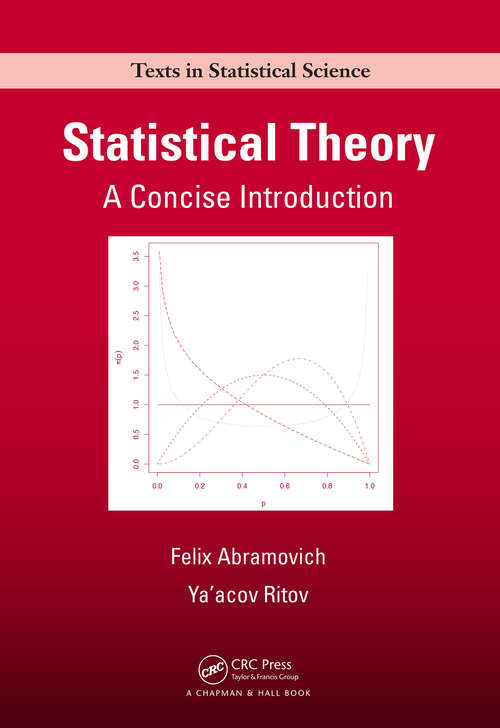 Book cover of Statistical Theory: A Concise Introduction (Chapman And Hall/crc Texts In Statistical Science Ser.)