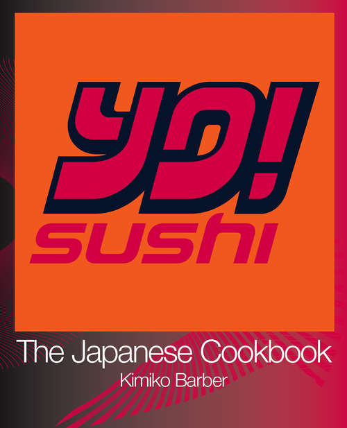 Book cover of YO Sushi: The Japanese Cookbook (ePub edition)