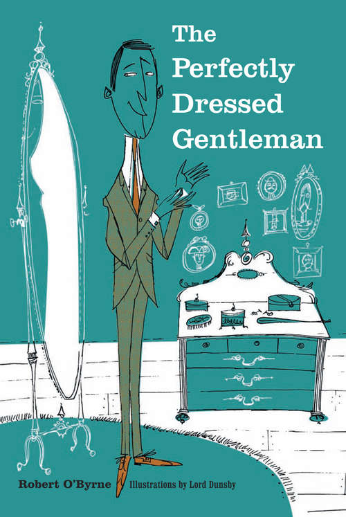 Book cover of The Perfectly Dressed Gentleman