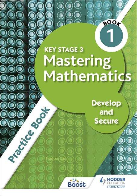 Book cover of Key Stage 3 Mastering Mathematics Develop and Secure Practice Book 1