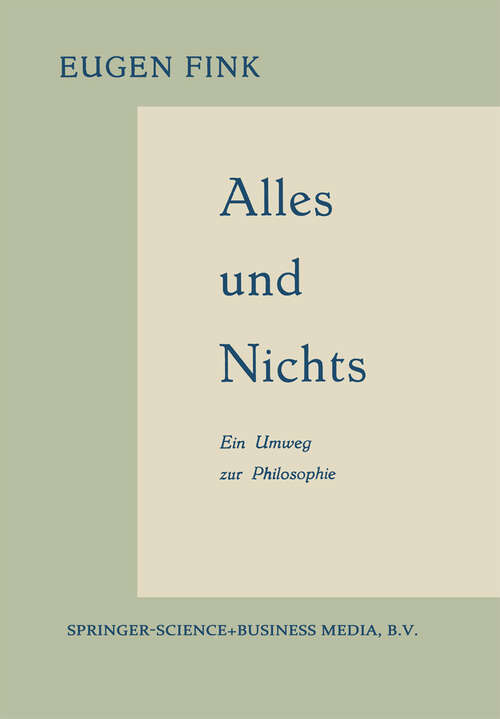 Book cover of Alles und Nichts: Ein Umweg zur Philosophie (1959)